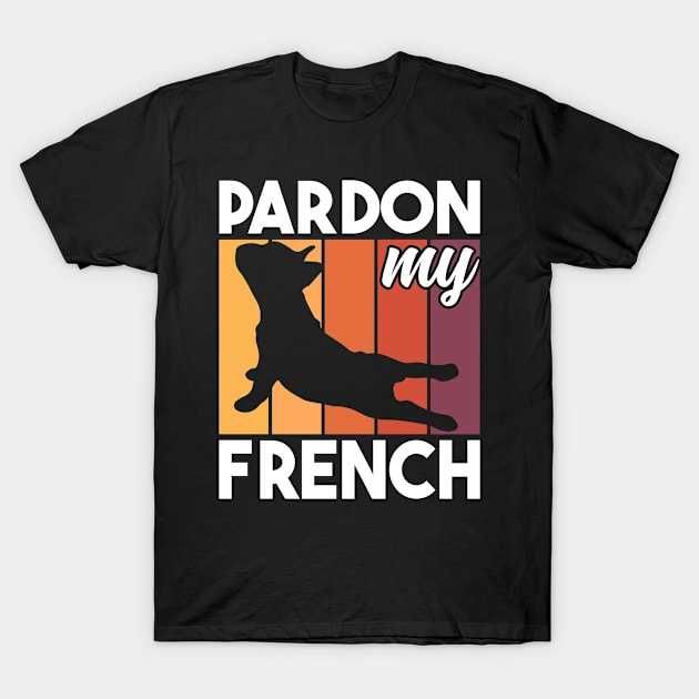 Pardon My French Bulldog Funny Dog Pun Frenchie Dog Lover T-Shirt by MintedFresh